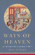 Ways of Heaven An Introduction to Chinese Thought