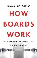 How Boards Work & How They Can Work Better in a Chaotic World