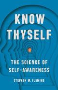 Know Thyself The Science of Self Awareness