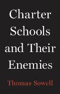 Charter Schools & Their Enemies
