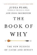 Book of Why The New Science of Cause & Effect