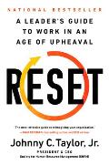 Reset The Leaders Guide to Work in an Age of Upheaval