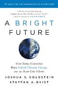 Bright Future How Some Countries Have Solved Climate Change & the Rest Can Follow