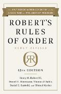 Roberts Rules of Order Newly Revised 12th edition