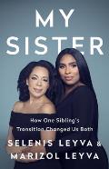 My Sister How One Siblings Transition Changed Us Both