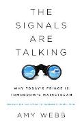 Signals Are Talking Why Todays Fringe Is Tomorrows Mainstream