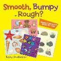 Smooth, Bumpy or Rough? Sense & Sensation Books for Kids