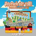 Deutsch ist toll! German Learning for Kids