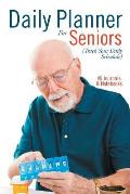 Daily Planner For Seniors (Track Your Daily Schedule)