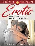 Erotic Coloring Book for Adults ONLY (Hot & Sexy Edition) Grayscale Coloring Books