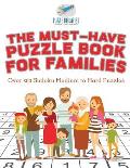 The Must-Have Puzzle Book for Families Over 300 Sudoku Medium to Hard Puzzles
