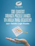 The Easiest Sudoku Puzzle Books to Build Your Strategy 240+ Sudoku Logic Puzzles