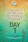 One-a-Day Sudoku for the Utterly Obsessed Large-Print Puzzles for Adults