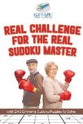 Real Challenge for the Real Sudoku Master with 240 Extreme Sudoku Puzzles to Solve