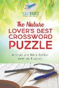 The Nature Lover's Best Crossword Puzzle Animals and More Edition (with 86 Puzzles)