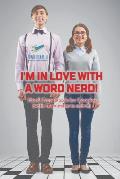 I'm in Love with a Word Nerd! Hard Crosswords for Couples (with 70 puzzles to solve!)
