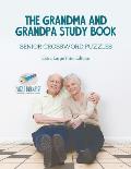 The Grandma and Grandpa Study Book Senior Crossword Puzzles Extra Large Print Edition
