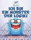 Ich bin ein Monster der Logik! ?ber 340 Sudoku Leichte bis Mittelschwere R?tsel