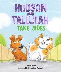 Hudson and Tallulah Take Sides