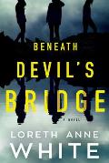 Beneath Devils Bridge