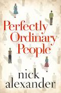 Perfectly Ordinary People