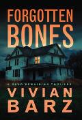 Forgotten Bones A Dead Remaining Thriller
