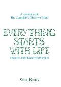 Everything Starts with Life: Theories That Limit World Peace