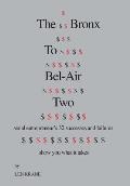 The Bronx to Bel-Air Two: Serial Entrepreneur's 32 Successes and Failures Show You What It Takes