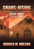 Chaos; Rising: Chaos Series Book One