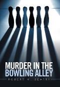 Murder in the Bowling Alley