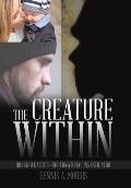The Creature Within: Richard Baxter-Supernatural Investigator