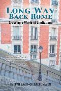 Long Way Back Home: Crossing a World of Limitations