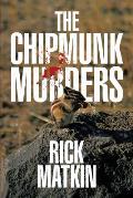 The Chipmunk Murders