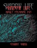 Shadow Life: Adult Coloring Fun
