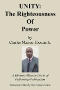 Unity: the Righteousness of Power
