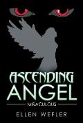 Ascending Angel: Miraculous