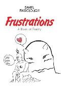 Frustrations: A Book of Poetry