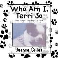 Who Am I, Terri Jo: Volume 2: Terri Jo Goes to His New Home