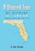 A Storied Tour of Florida: Country Yarns and City Tales