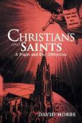 Christians and Saints: A Night and Day Difference