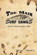 The Main Surf Dawgs: Mexico or Bust 1982