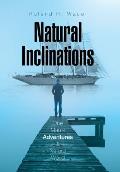 Natural Inclinations: One Man's Adventures in the Natural World