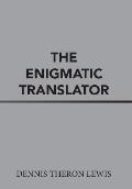 The Enigmatic Translator