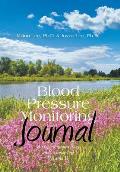 Blood Pressure Monitoring Journal: A Hypertension Diary and Activity Log Volume II