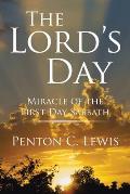 The Lord's Day: Miracle of the First Day Sabbath