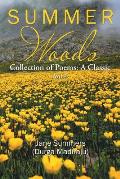 Summer Woods: Collection of Poems: A Classic Vol 2