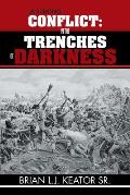 A Strong Conflict: In the Trenches of Darkness