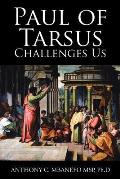 Paul of Tarsus Challenges Us