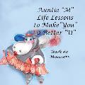 Auntie M Life Lessons to Make You a Better U