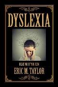 Dyslexia: Read Me If You Can